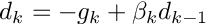 \[ d_{k} = - g_{k} + \beta_{k} d_{k-1} \]