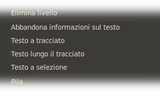 Il comando «abbandona informazioni sul testo» insieme ad altri comandi nel menu «livello»