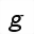 MATHEMATICAL SANS-SERIF BOLD ITALIC SMALL G