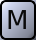 Grey button containing a black "M".