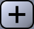 Grey button containing a plus sign.