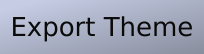 Grey record button with label "Export Theme".
